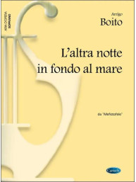 Arrigo Boito: L'altra notte in fondo al mare, da Mefistofele (noty na klavír, zpěv, soprán)