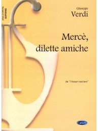 Giuseppe Verdi: Merce, dilette amiche, da I Vespri Siciliani (noty na klavír, zpěv, soprán)