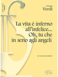 Giuseppe Verdi: La Vita é inferno all'infelice...Oh, tu che in seno agli angeli da La Forza del Destino (noty na klavír, zpěv, tenor)