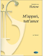 Friedrich von Flotow: M'apparí, tutt'amor, da Martha (noty na klavír, zpěv, tenor)