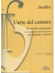 Gaetano Seidler: L'Arte Del Cantare: 40 melodie progressive per Soprane e Tenore (noty na klavír, zpěv)