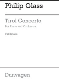 Philip Glass: Tirol Concerto For Piano And Orchestra (noty, partitura)