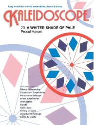 Kaleidoscope: Procol Harum - 20 Whiter Shade Of Shade (noty pro flexibilní orchestr, party, partitura)