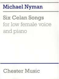 Michael Nyman: Six Celan Songs For Low Female Voice And Piano (noty na klavír, zpěv)