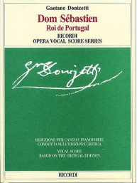 Gaetano Donizetti: Dom Sebastien roi de Portugal (noty na klavír, zpěv)