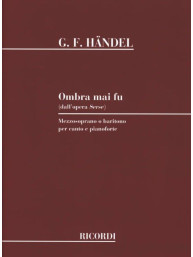 Georg Friedrich Händel: Ombra mai fu dall' opera Serse - Mezzo-Soprano or Baritone (noty na klavír, zpěv)