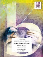 Wham: Wake Me Up Before You Go Go (noty pro koncertní orchestr, party, partitura)