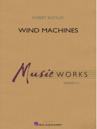Robert Buckley: Wind Machines (noty pro koncertní orchestr, party, partitura)