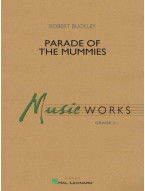 Robert Buckley: Parade of the Mummies (noty pro koncertní orchestr, party, partitura)