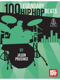 Jason Pruschko: 100 Legendary Hip Hop Beats (noty na bicí)(+audio)