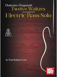 Domenico Dragonetti: 12 Waltzes for Electric Bass Solo (noty, tabulatury na baskytaru)(+audio)