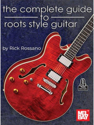The Complete Guide to Roots Style Guitar (noty, tabulatury na kytaru)(+audio)