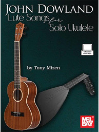 John Dowland Lute Songs for Solo Ukulele (noty, tabulatury na ukulele)(+audio)