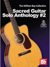 William Bay Collection: Sacred Guitar Solo Anthology #2 (noty na kytaru)(+audio)