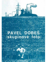 Pavel Dobeš: Skupinové foto