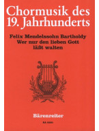 Felix Mendelssohn: Wer nur den lieben Gott lässt walten - SATB (noty na sborový zpěv, varhany)