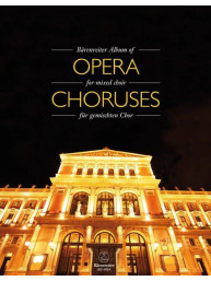 Bärenreiter Album of Opera Choruses for Mixed Choir - SATB (noty na sborový zpěv, klavír)