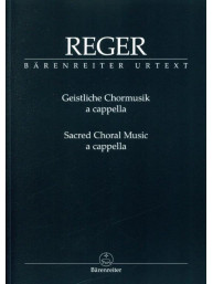 Max Reger: Sacred Choral Music a cappella - SATB (noty na sborový zpěv)