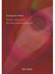 Giampaolo Pretto: Into Sound - 50 etudes to make the flute be your voice (noty na příčnou flétnu)