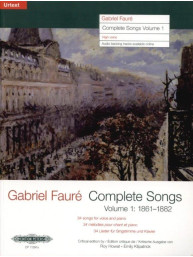 Gabriel Fauré: Complete Songs 1 - High Voice (noty na klavír, zpěv)