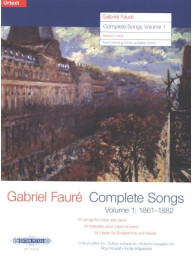 Gabriel Fauré: Complete Songs 1 - Medium Voice (noty na klavír, zpěv)
