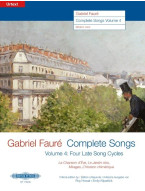 Gabriel Fauré: Complete Songs 4 - Medium Voice (noty na klavír, zpěv)