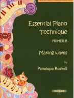 Penelope Roskell: Essential Piano Technique Primer B: Making waves (noty na klavír)