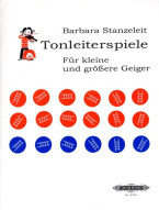 Barbara Stanzeleit: Tonleiterspiele für kleine und größere Geiger (noty na housle)