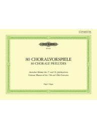 80 Choral Preludes: German Masters of the 17th and 18th Centuries (noty na varhany)