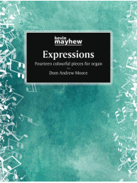 Andrew Moore: Expressions (noty na varhany)