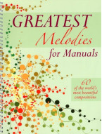 Greatest Melodies For Manuals (noty na varhany)