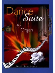 Noel Rawsthorne: Dance Suite for Organ (noty na varhany)