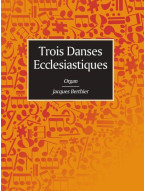 Jacques Berthier: Trois Danses Ecclesiastiques (noty na varhany)