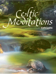 Celtic Meditations for Organ (noty na varhany)
