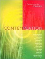 Contemplation Gentle - Music for Manuals (noty na varhany)