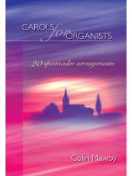Colin Mawby: Carols for Organists (noty na varhany)