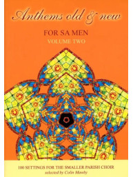 Anthems Old And New - SA Men Volume 2 (noty na varhany)