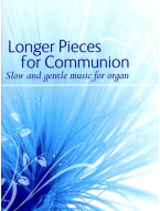 Longer Pieces for Communion (noty na varhany)