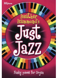 Heather Hammond: Just Jazz - Funky pieces (noty na varhany)