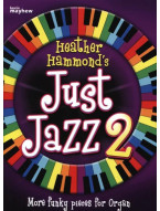 Heather Hammond: Just Jazz 2 - More funky pieces (noty na varhany)