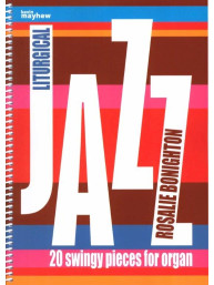 Rosalie Bonighton: Liturgical Jazz (noty na varhany)