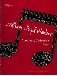 William Lloyd Webber: Centenary Collection (noty na varhany)