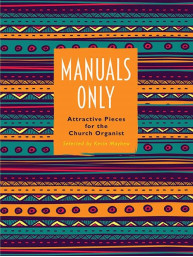 Kevin Mayhew: Manuals Only (noty na varhany)