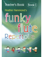 Heather Hammond: Funky Flute Repertoire - Book 1 Teacher (noty na příčnou flétnu, klavír)