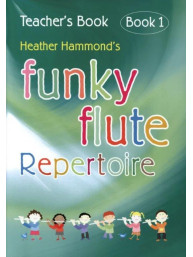 Heather Hammond: Funky Flute Repertoire - Book 1 Teacher (noty na příčnou flétnu, klavír)