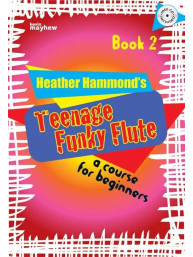 Heather Hammond: Teenage Funky Flute - Book 2 (noty na příčnou flétnu)(+audio)