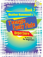 Heather Hammond: Teenage Funky Flute Repertoire - Book 2 (noty na příčnou flétnu)(+audio)