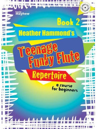 Heather Hammond: Teenage Funky Flute Repertoire - Book 2 (noty na příčnou flétnu)(+audio)
