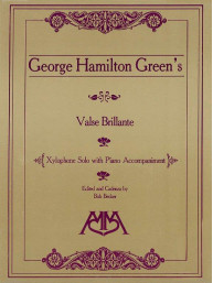 George Hamilton Green: Valse Brillante (noty na xylofon, klavír)