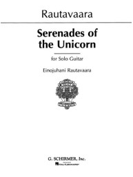 Einojuhani Rautavaara: Serenades of Unicorns (noty na kytaru)